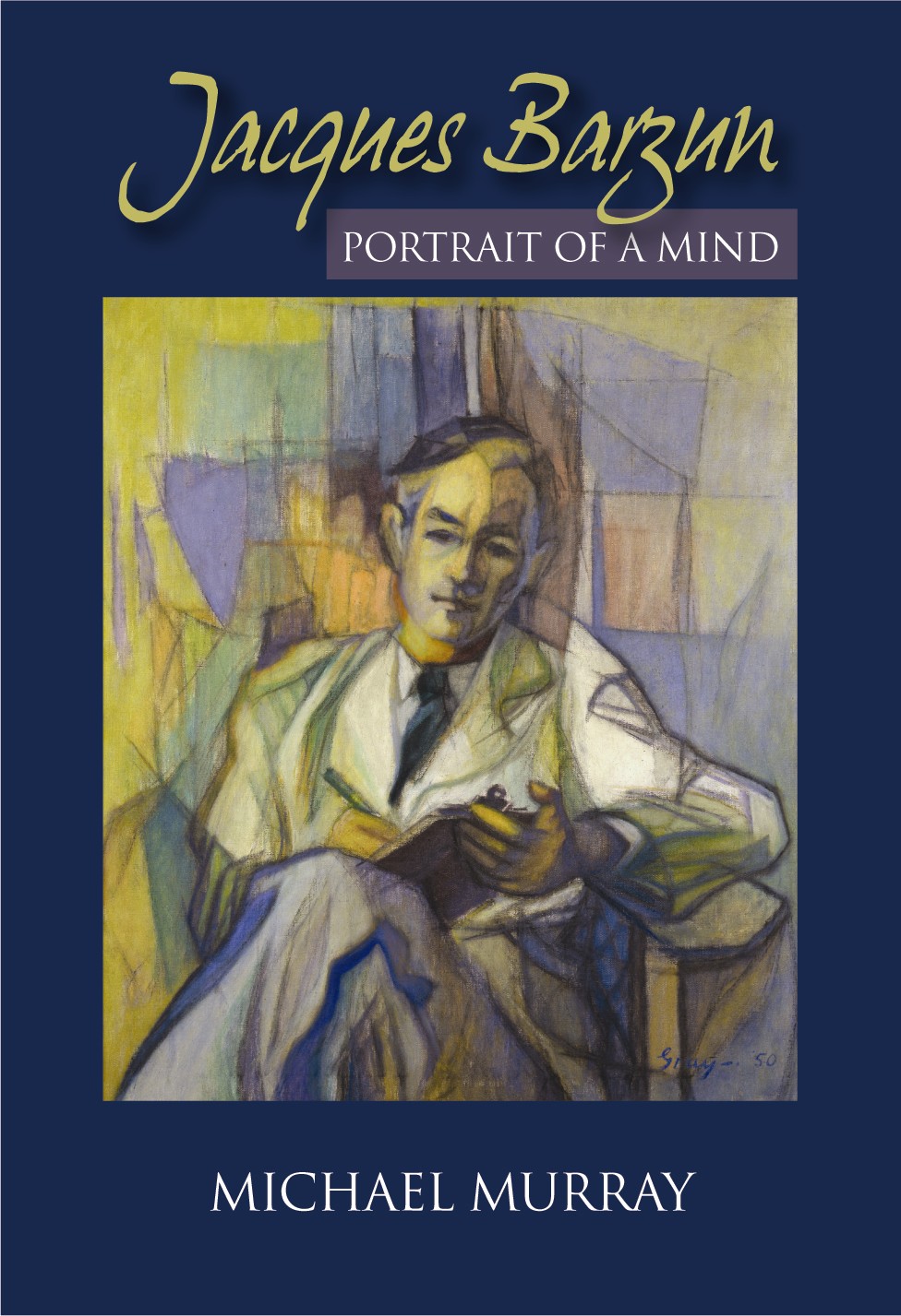 Murray, Barzun: Portrait of a Mind